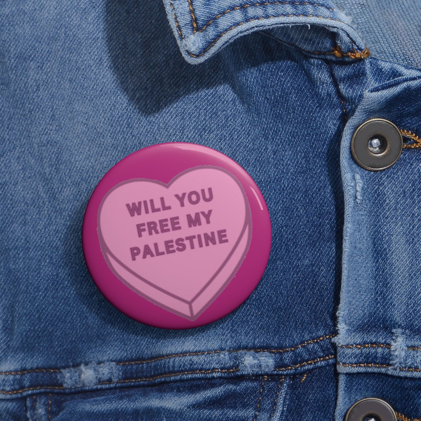 Will you Free my Palestine Button